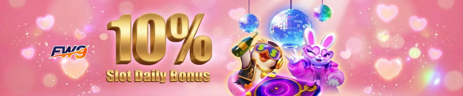 FW9Ph 10% Slot Daily Bonus